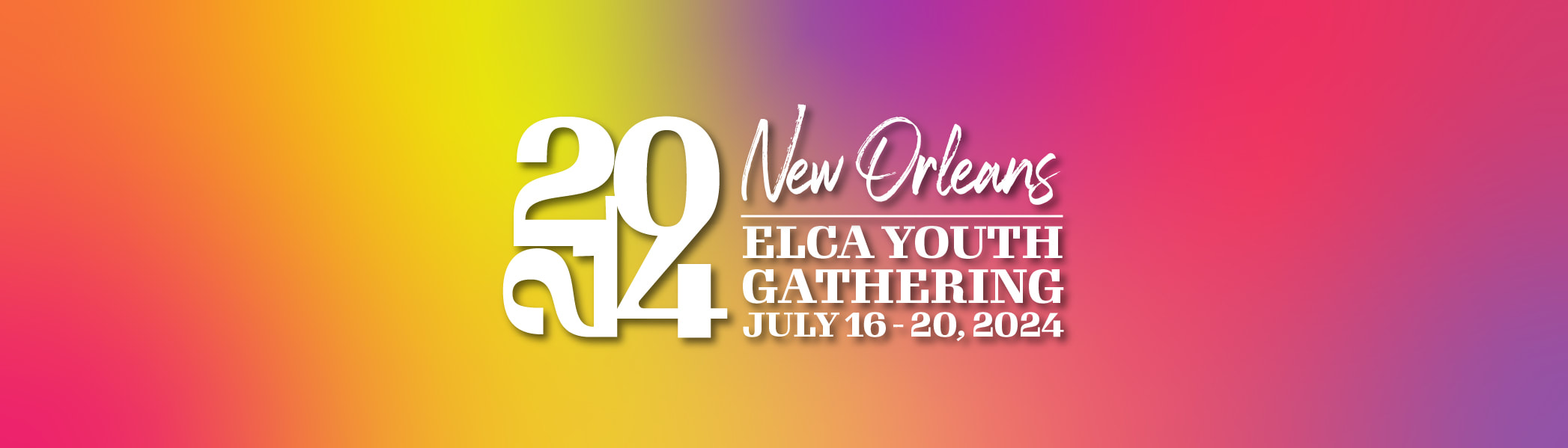 ELCA Youth Gathering 2024 ELCA FAITH FORMATION